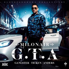 G.T.A.(Gangster Ticken Anders) - Milonair