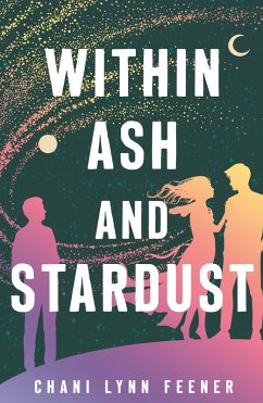 Within Ash and Stardust (eBook, ePUB) Cover Within Ash and Stardust (eBook, ePUB)