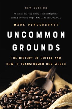 Uncommon Grounds (eBook, ePUB) - Pendergrast, Mark