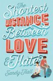 The Shortest Distance Between Love & Hate (eBook, ePUB)