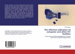 The effective utilization of computer and other ICT facilities