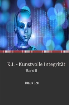 K.I. - Kunstvolle Integrität - Eck, Klaus