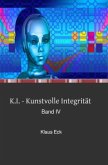 K.I. - Kunstvolle Integrität