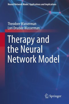 Therapy and the Neural Network Model - Wasserman, Theodore;Wasserman, Lori Drucker