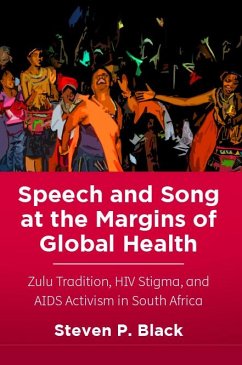 Speech and Song at the Margins of Global Health - Black, Steven P