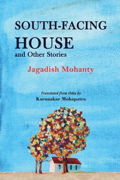 South-Facing House and Other Stories - Mohanty, Jagadish