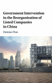 Government Intervention in the Reorganisation of Listed Companies in China