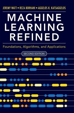 Machine Learning Refined - Watt, Jeremy;Borhani, Reza;Katsaggelos, Aggelos K.
