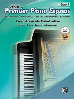 Premier Piano Express--Spanish Edition, Bk 2 - Alexander, Dennis;Kowalchyk, Gayle;Lancaster, E. L.
