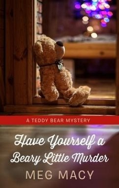 Have Yourself a Beary Little Murder - Macy, Meg