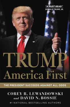 Trump: America First - Lewandowski, Corey R.; Bossie, David N.