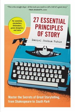 27 Essential Principles of Story - Joshua Rubin, Daniel