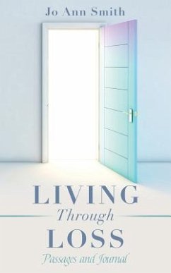 Living Through Loss: Passages and Journal - Smith, Jo Ann
