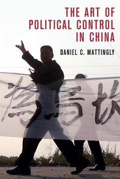 The Art of Political Control in China - Mattingly, Daniel C. (Yale University, Connecticut)