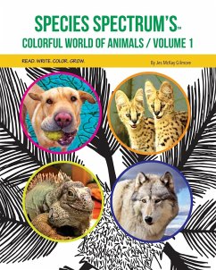 Species Spectrum's Colorful World of Animals - Gilmore, Jes McKay