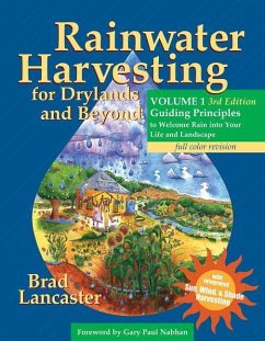 Rainwater Harvesting for Drylands and Beyond, Volume 1, 3rd Edition - Lancaster, Brad