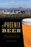 Phoenix Beer: A History Rising to New Peaks