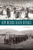 New Mexico Death Rituals: A History