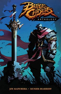 Battle Chasers Anthology - Madureira, Joe; Sharrieff, Munier