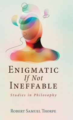 Enigmatic If Not Ineffable - Thorpe, Robert Samuel