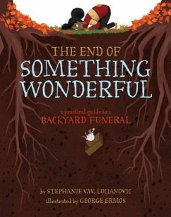 The End of Something Wonderful - Lucianovic, Stephanie V.W.