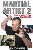 Martial Artist 2: From Wimp to Warrior