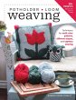 Potholder Loom Weaving: Techniques for... - Bild 1