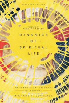 Dynamics of Spiritual Life - Lovelace, Richard F.; Keller, Timothy