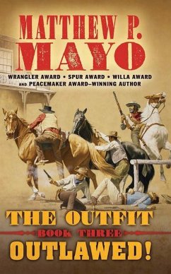 The Outfit: Outlawed! - Mayo, Matthew P.