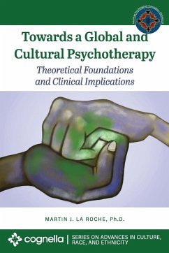 Towards a Global and Cultural Psychotherapy - La Roche, Martin J.