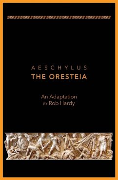 Aeschylus The Oresteia - Hardy, Rob