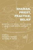 Shaman, Priest, Practice, Belief