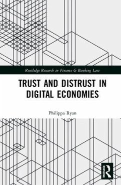 Trust and Distrust in Digital Economies - Ryan, Philippa