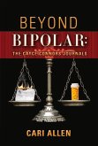 Beyond Bipolar: The Cayce Connors Journals: Volume 2