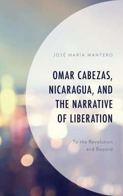 Omar Cabezas, Nicaragua, and the Narrative of Liberation (eBook, ePUB) - Mantero, José María