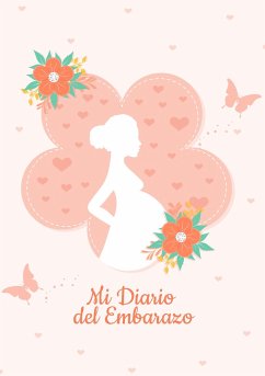 Diario de mi Embarazo - Para registrar los 9 meses más especiales de tu vida - Mi Agenda embarazo Regalos para mamas embarazadas