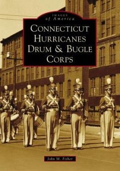 Connecticut Hurricanes Drum & Bugle Corps - Fisher, John M.