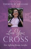 Love Your Cross