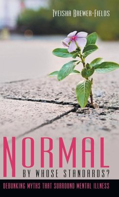 Normal by Whose Standards? - Brewer-Fields, Tyeisha