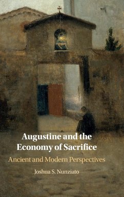 Augustine and the Economy of Sacrifice - Nunziato, Joshua S.
