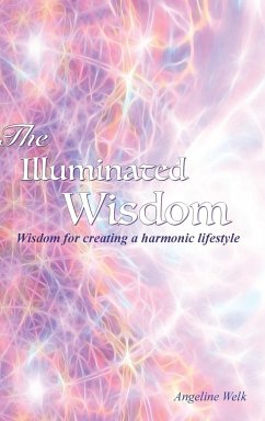 The Illuminated Wisdom - Welk, Angeline