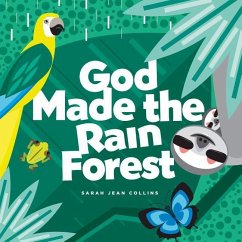 God Made the Rain Forest - Collins, Sarah Jean