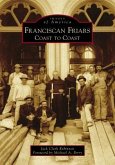 Franciscan Friars: Coast to Coast