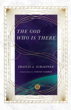 The God Who Is There - Schaeffer, Francis A