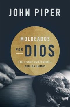 Moldeados Por Dios - Piper, John