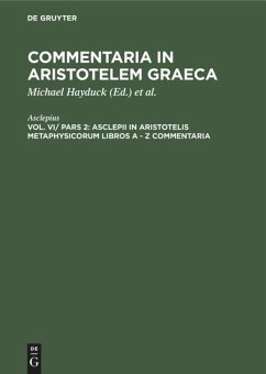 Asclepii in Aristotelis Metaphysicorum libros A - Z commentaria - Asclepius