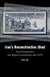 Iran's Reconstruction Jihad - Bild 1