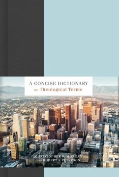 A Concise Dictionary of Theological Terms - Morgan, Christopher W; Peterson, Robert A