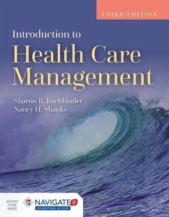Introduction to Health Care Management with Advantage Access and the Navigate 2 Scenario for Health Care Delivery [With Access Code] - Buchbinder, Sharon B.; Shanks, Nancy H.; Toolwire
