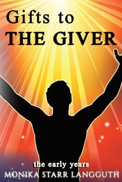 Gift to The Giver - Langguth, Monika Starr